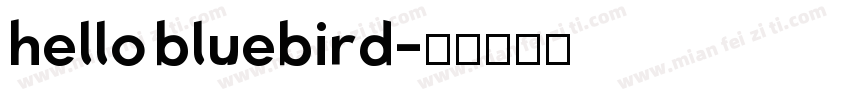 hello bluebird字体转换